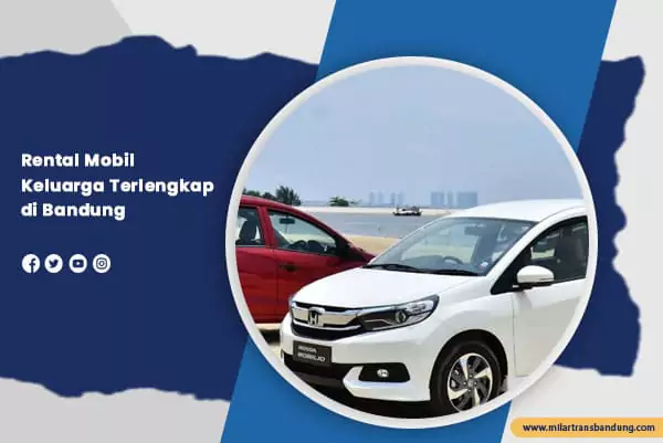 Rental mobil keluarga terlengkap di Bandung